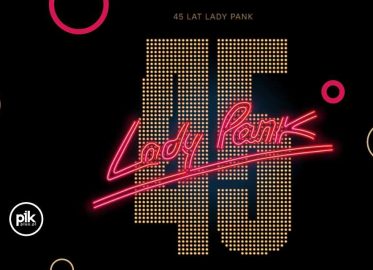 Lady Pank - 45 Lat | koncert w Krakowie - Bilety