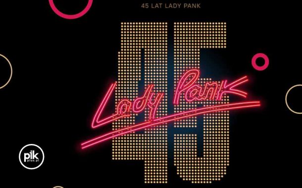 Lady Pank - 45 Lat | koncert w Krakowie - Bilety