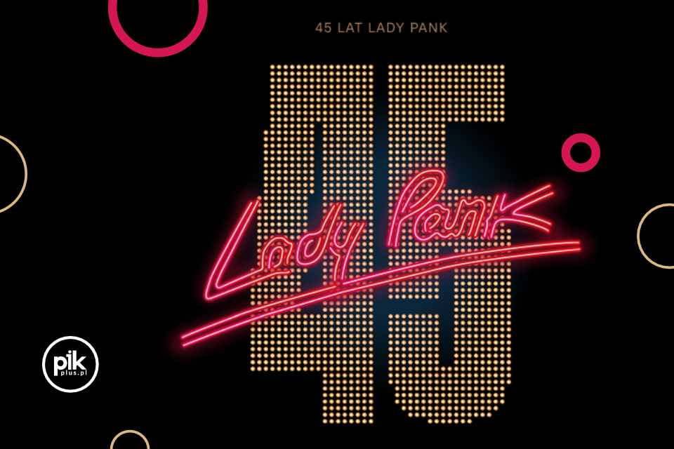 Lady Pank - 45 Lat | koncert w Krakowie - Bilety
