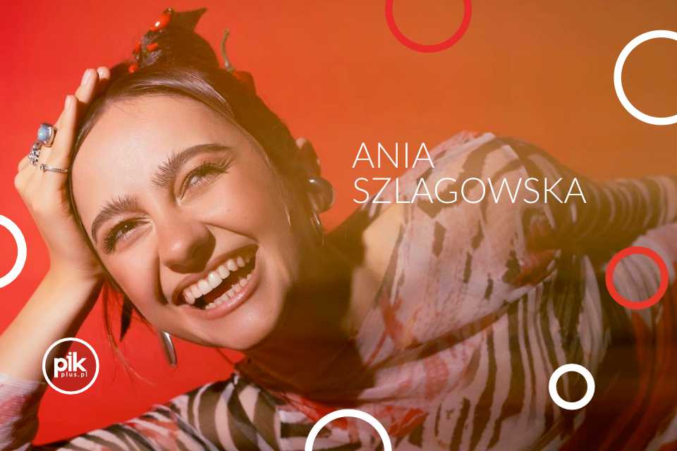 Ania Szlagowska | koncert