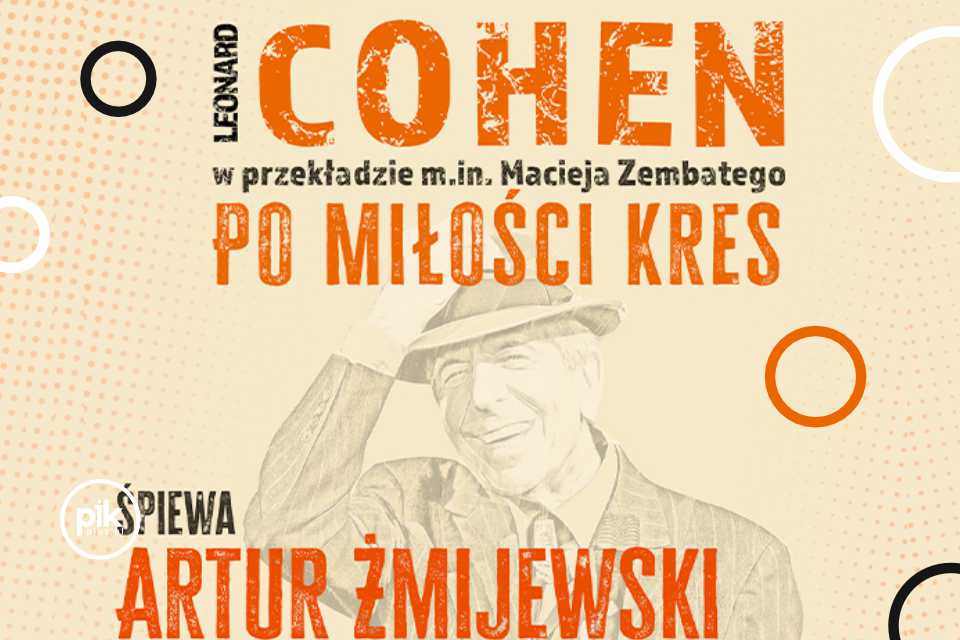Cohen – Po miłości kres. | koncert