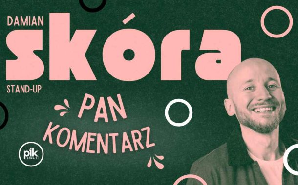 Damian Skóra | stand-up w Krakowie - Bilety