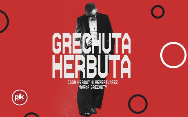 Igor Herbut - Grechuta Herbuta | koncert w Krakowie