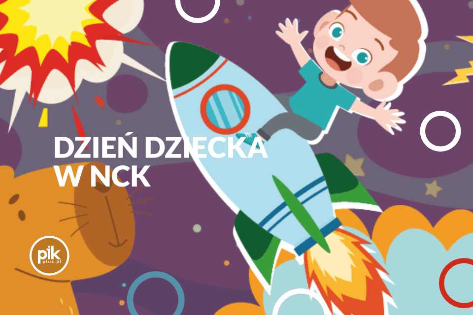 Dzień Dziecka w NCK