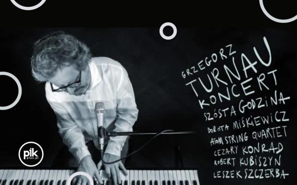 Grzegorz Turnau | koncert w Krakowie - Bilety