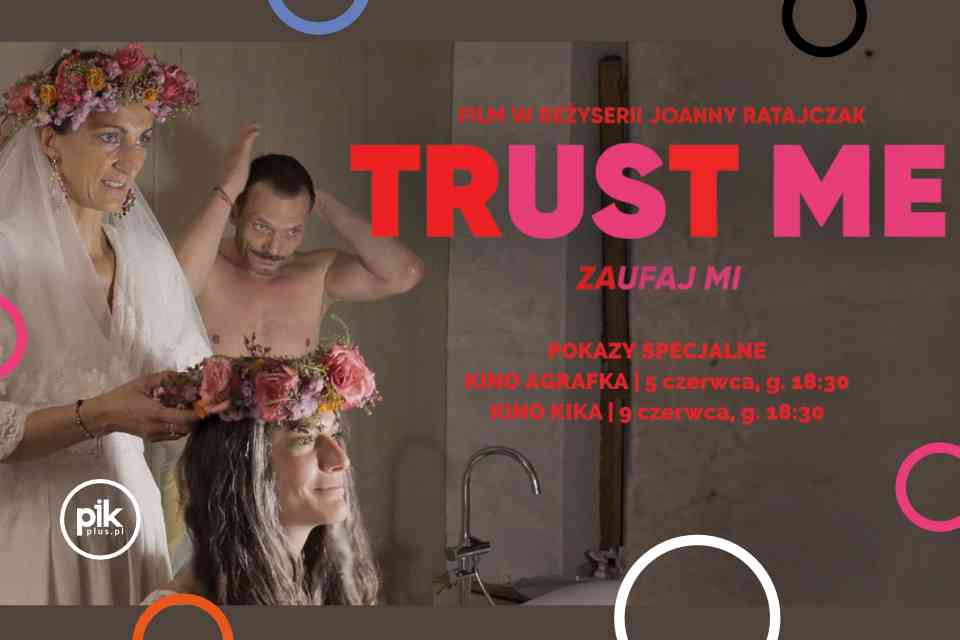 Trust Me / Zaufaj Mi | pokazy specjalne