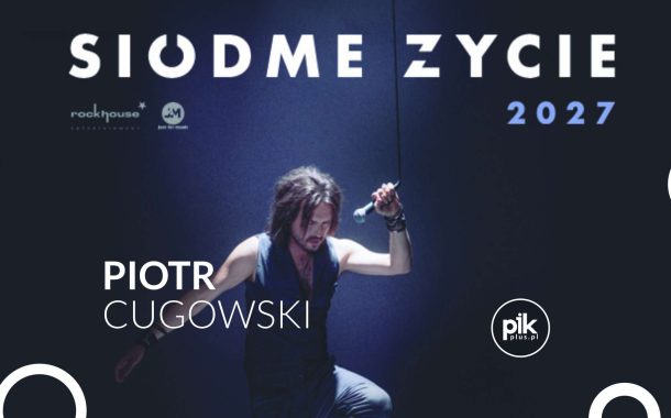 Piotr Cugowski | koncert w Krakowie - Bilety