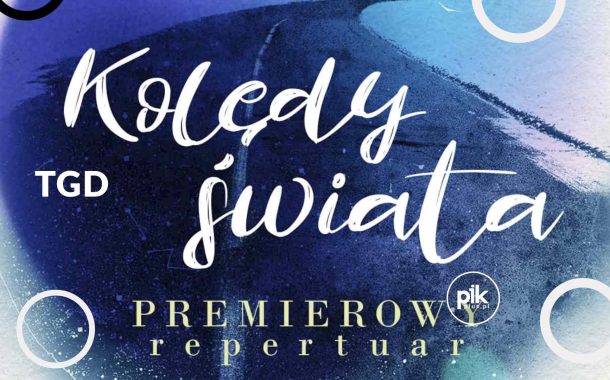 TGD - Kolędy Świata | koncert w Krakowie - Bilety