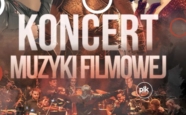 Koncert Muzyki Filmowej - Orkiestra symfoniczna Maximus | koncert w Krakowie - Bilety