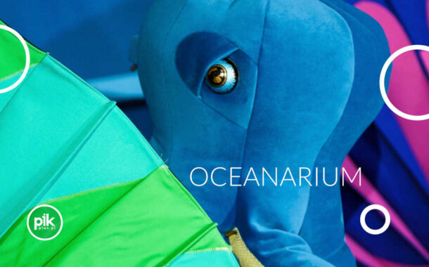 Oceanarium | spektakl