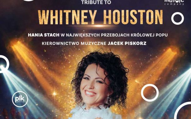A Tribute to Whitney Houston | koncert w Krakowie - Bilety