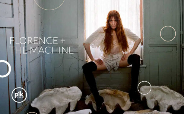 Florence + The Machine | koncert