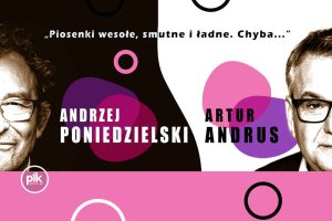 Andrzej Poniedzielski i Artur Andrus - "Piosenki wesołe, smutne i ładne. Chyba..."
