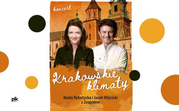 Krakowskie Klimaty – Jacek Wójcicki, Beata Rybotycka | koncert