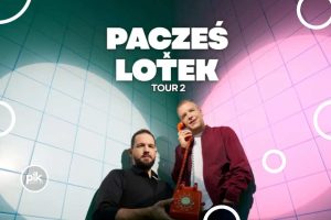 Pacześ x Lotek Tour 2 - Kraków