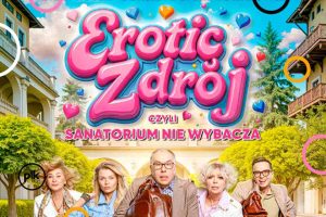 Erotic-Zdrój, czyli sanatorium nie wybacza w Krakowie
