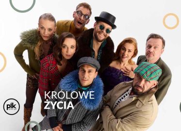 Królowe życia | spektakl w Krakowie - Bilety
