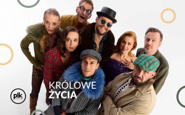 Królowe życia | spektakl w Krakowie - Bilety