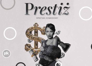 Prestiż | spektakl w Krakowie - Bilety