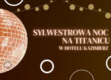 Sylwester w Hotel Kazimierz I | Sylwester 2025/2026 w Krakowie