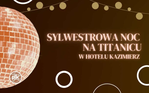Sylwester w Hotel Kazimierz I | Sylwester 2025/2026 w Krakowie