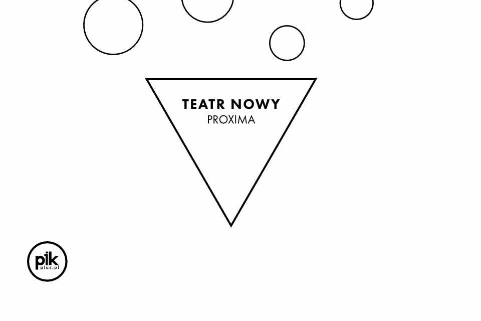 Teatr Nowy Proxima