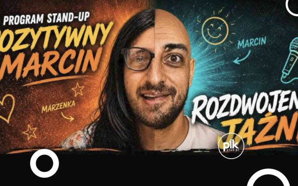 Pozytywny Marcin | stand-up w Krakowie - Bilety