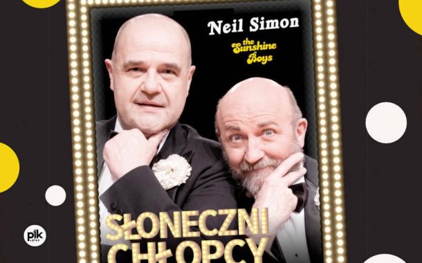 Słoneczni chłopcy | spektakl w Krakowie - Bilety