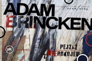 Wystawa profesora Adama Brinckena: „Pejzaż z niepokojem 2022/2025”