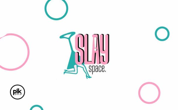 Slay Space and Club / Różowa Barka