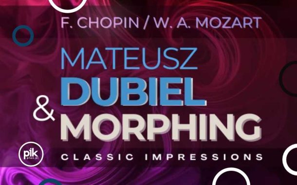 Mateusz Dubiel & Morphing - Classic Impressions | koncert w Krakowie - Bilety