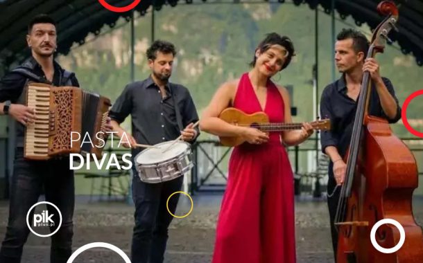 Pasta Divas - Kultury Świata | koncert w Krakowie - Bilety