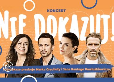 Nie dokazuj | koncert w Krakowie - Bilety