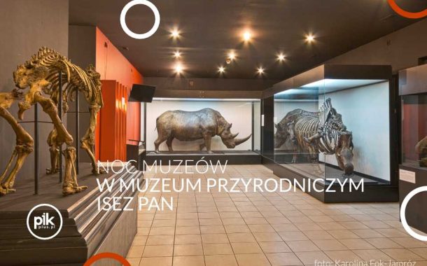 Noc Muzeów 2026 w Muzeum Przyrodniczym ISEZ PAN
