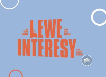 Lewe Interesy | spektakl w Krakowie – Bilety