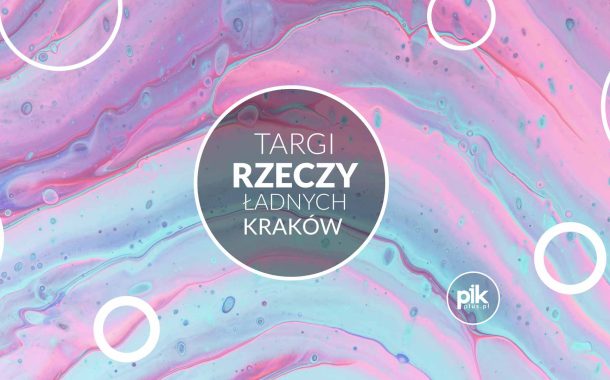 TRŁ Kraków - Targi Rzeczy Ładnych w Krakowie