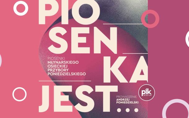 Piosenka jest.. | koncert w Krakowie - Bilety