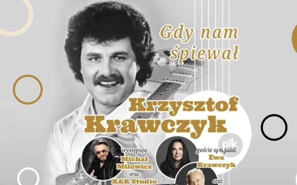 Gdy nam śpiewał Krzysztof Krawczyk | koncert w Krakowie - Bilety