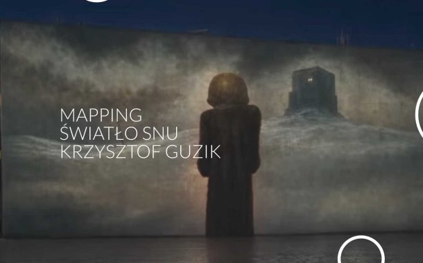 Mapping Światło Snu – Krzysztof Guzik