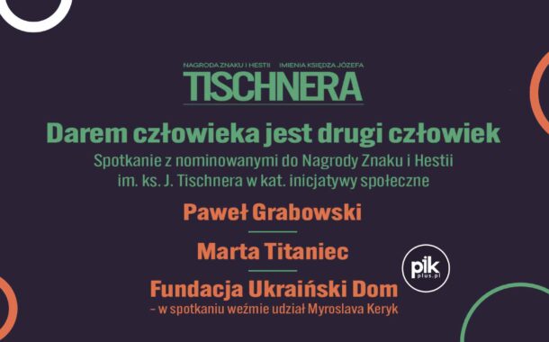 Spotkanie z nominowanymi do Nagrody Znaku i Hestii im. ks. Józefa Tischnera.