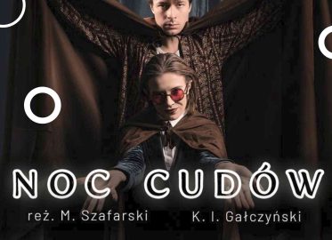Noc Cudów | spektakl w Krakowie - Bilety